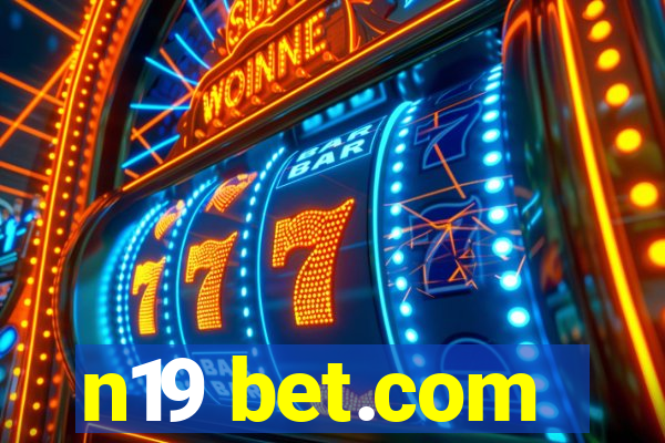 n19 bet.com